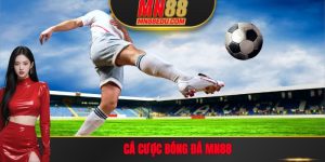 Cá Cược Bóng Đá MN88 - Cách Chơi Giành Chiến Thắng Khủng
